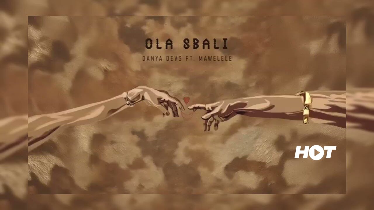 Danya Devs – Ola Sbali Ft Mawelele