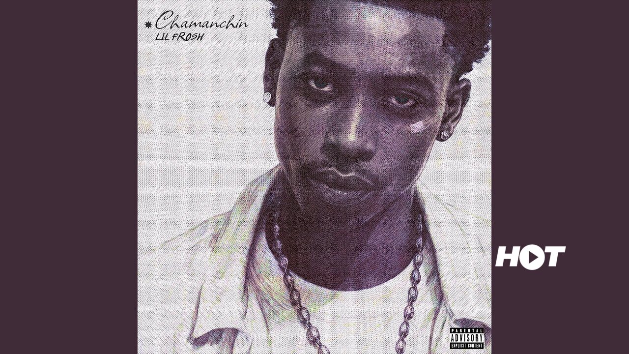 Lil Frosh – Chamanchin