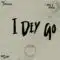 I Dey Go Cover Art